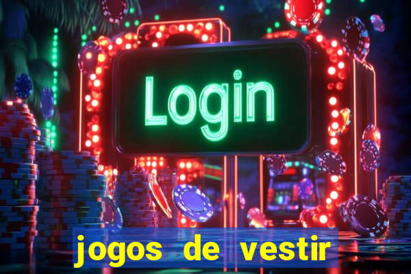 jogos de vestir noivas e maquiar